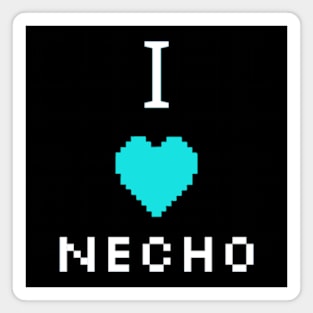 I love Necho. Magnet